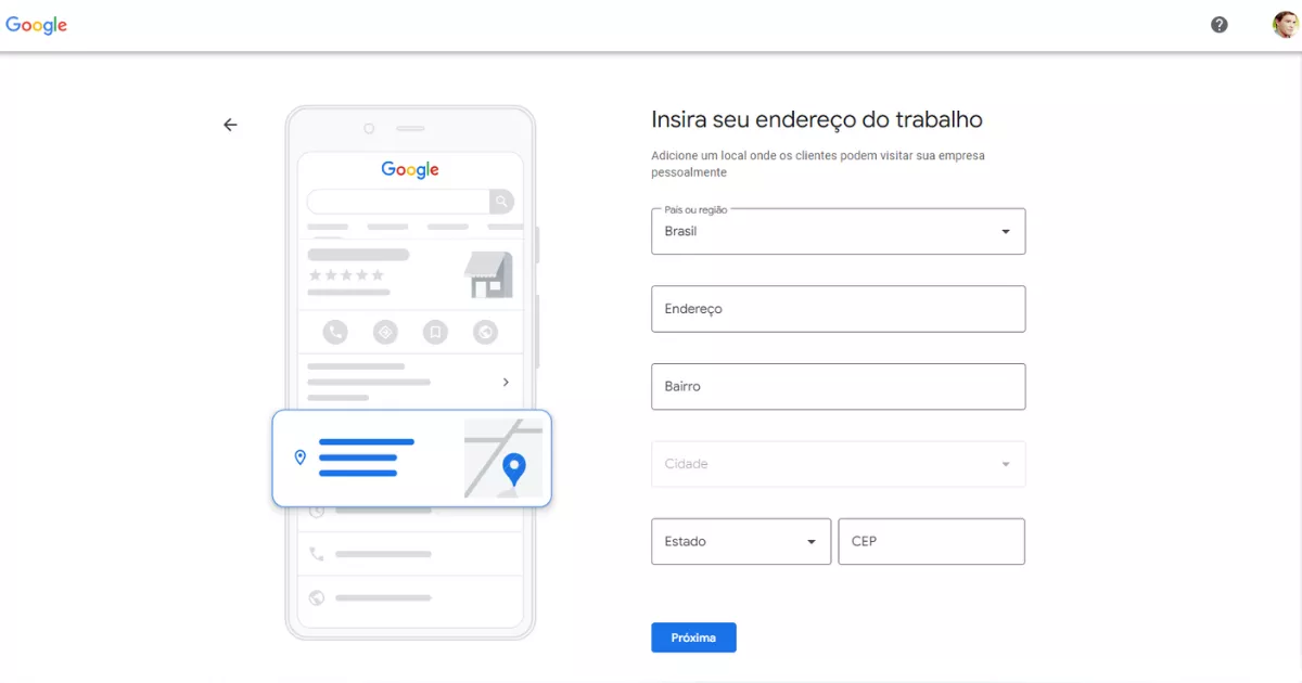 Tela do Google Perfil da Empresa com o formulário "Insira seu endereço do trabalho" mostrando campos de país, endereço, bairro, cidade, estado e CEP, ao lado de prévia do perfil no celular com destaque na localização