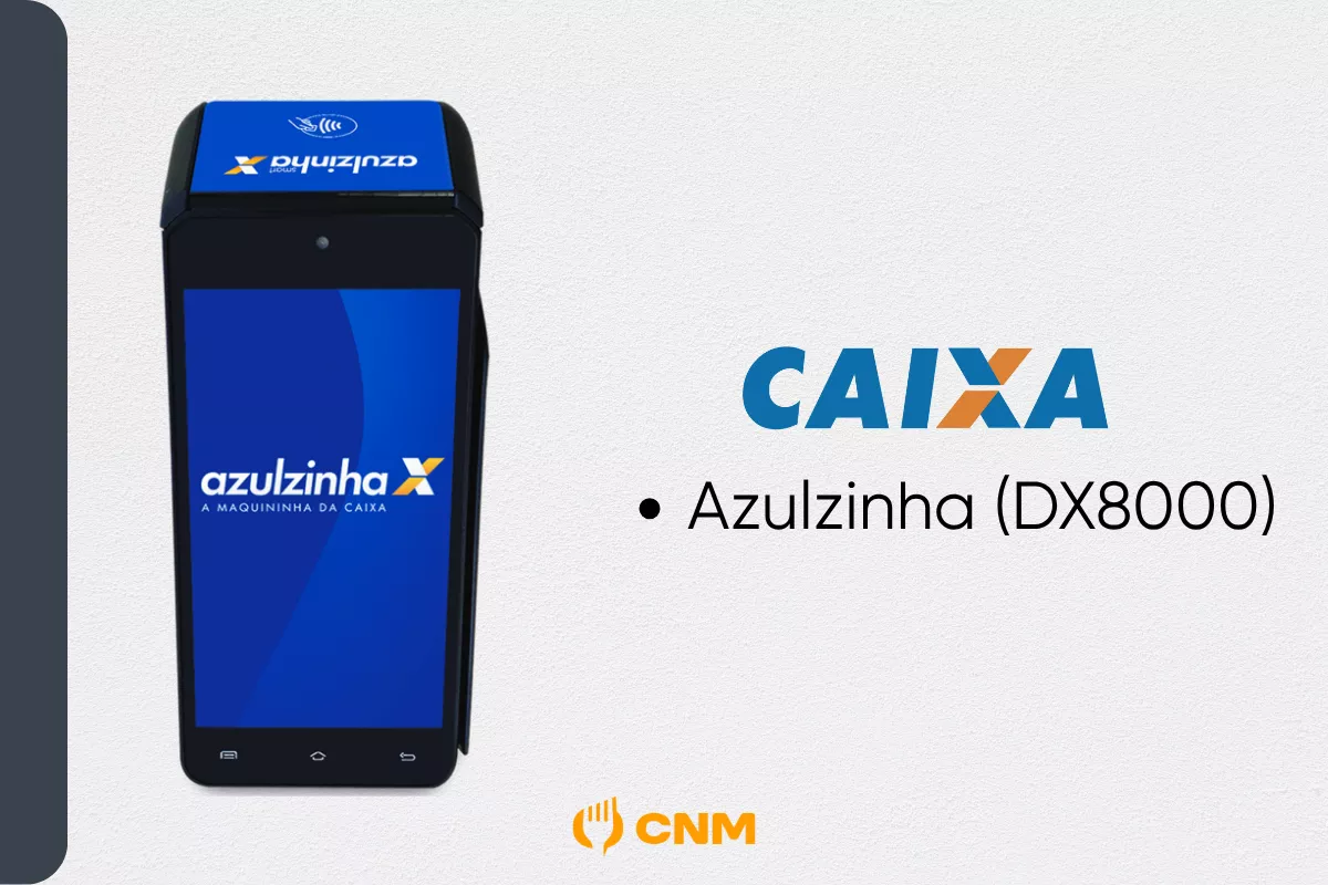 Máquina de cartão azul da marca Caixa Econômica Federal, com o nome “azulzinha” na tela. O modelo é DX8000. Ao lado esquerdo, o texto indica “Azulzinha (DX8000)”. Abaixo, está o logotipo do CNM.
