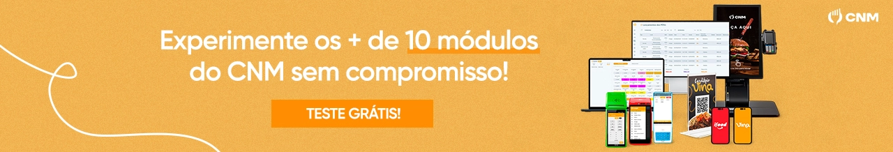 Teste grátis os mais de 10 módulos do sistema CNM para restaurantes